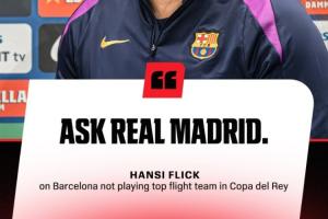如何看待说巴萨没遇顶级球队而贬低国王杯？弗里克：问问皇马