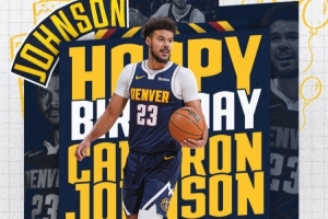 三十而立！掘金官方祝卡梅隆·约翰逊30岁生日快乐！